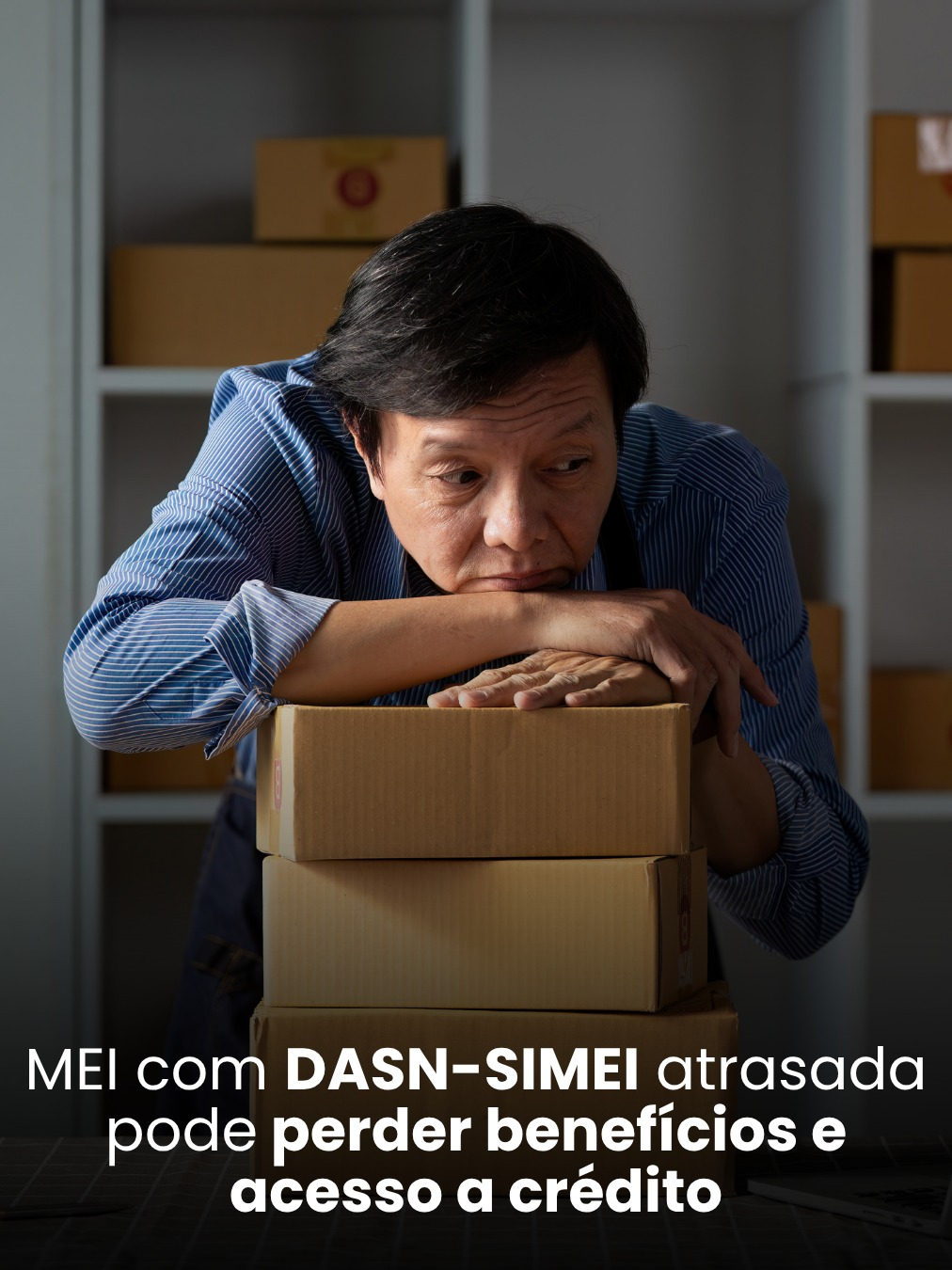 MEI com DASN-SIMEI atrasada pode perder benefícios e acesso a crédito
