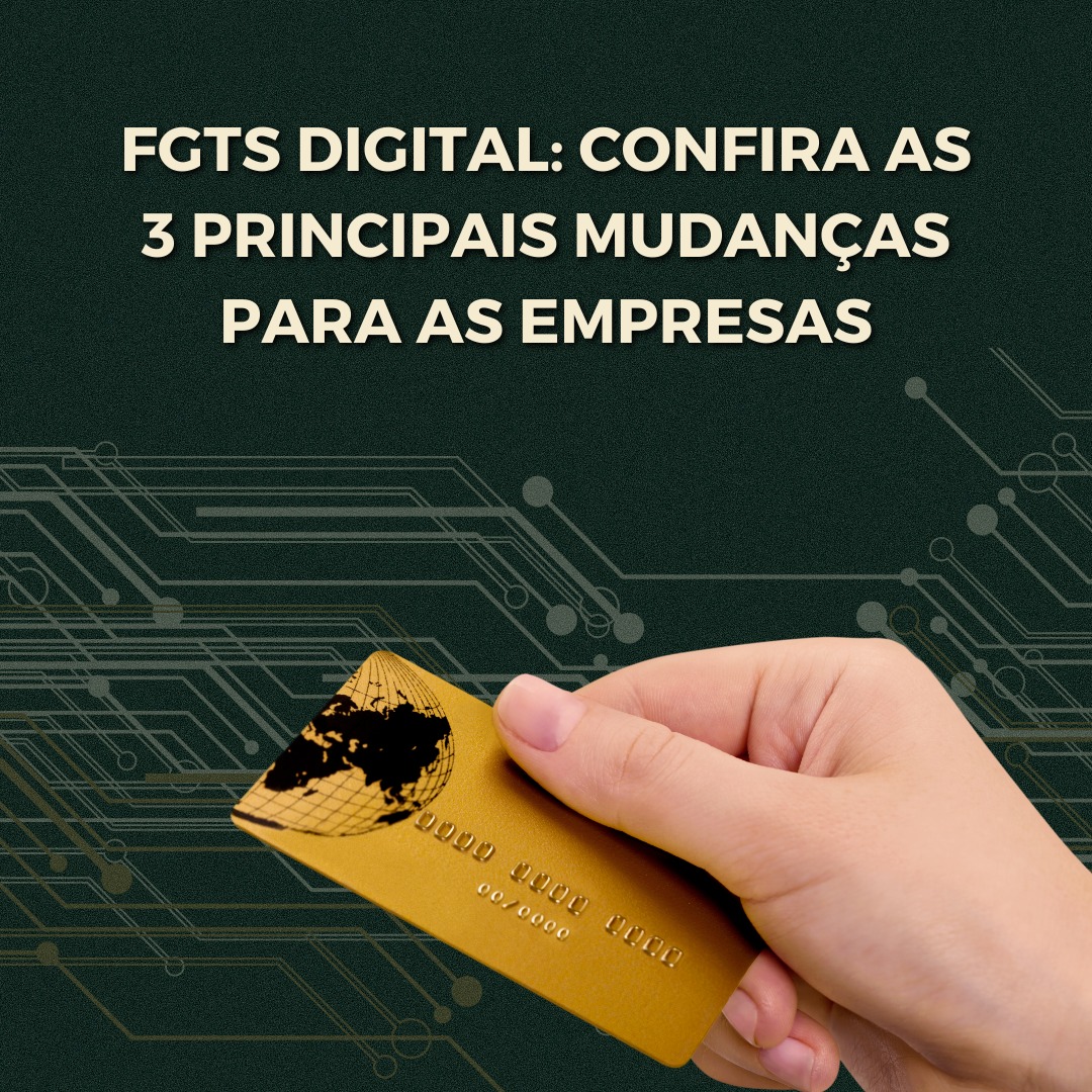 FGTS Digital: confira as 3 principais mudanças para as empresas