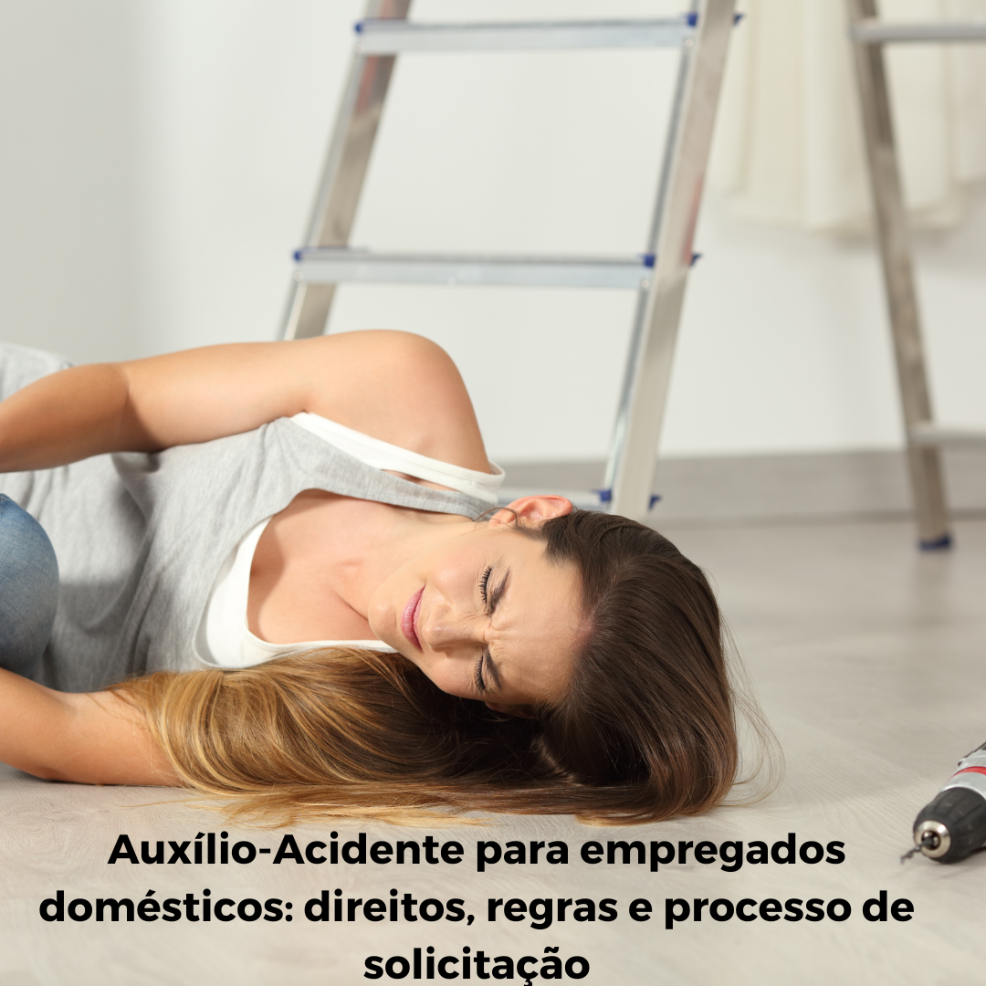 Auxílio-Acidente para empregados domésticos