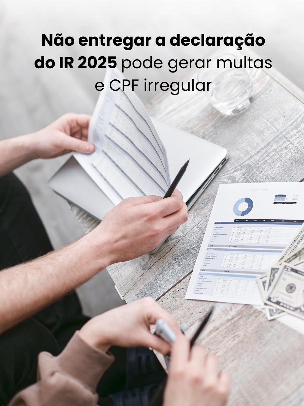 Não entregar a declaração do IR 2025 pode gerar multas e deixar o CPF em situação irregular.