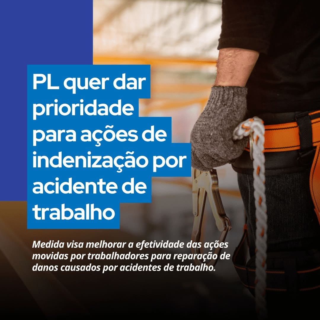 PL quer dar prioridade para ações de indenização por acidente de trabalho